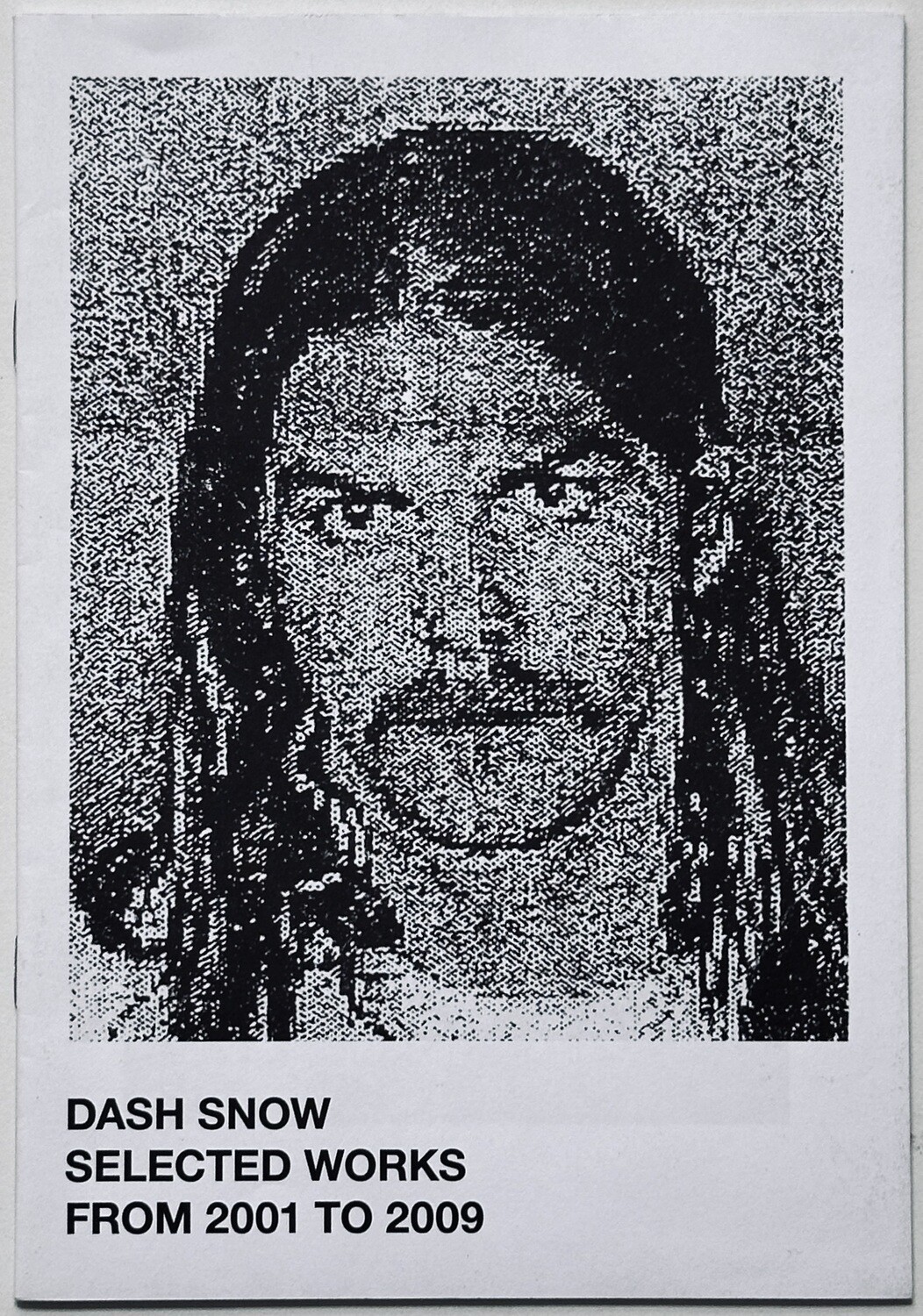 Dash Snow Selected Works first edition