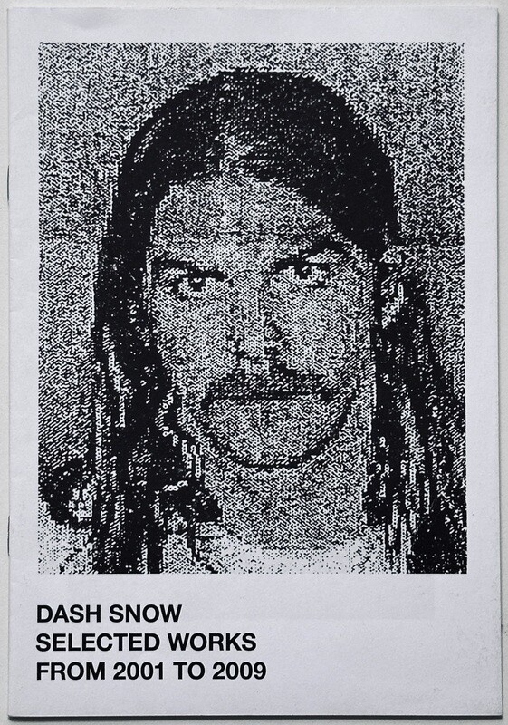 Dash Snow Selected Works first edition
