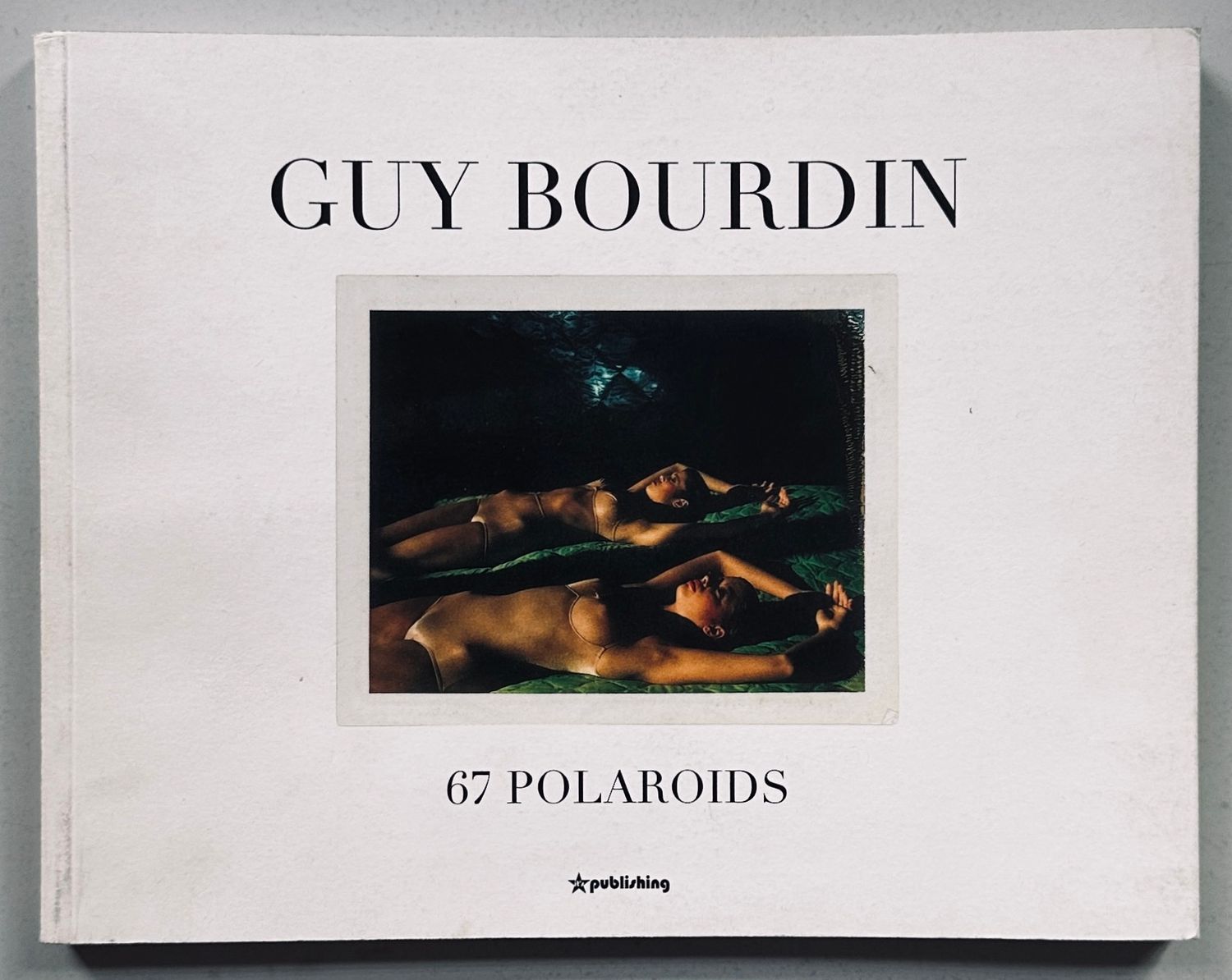 Guy Bourdin 67 Polaroids Guy Bourdin 67 Polaroids