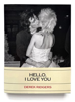 Derek Ridgers Hello, I Love You