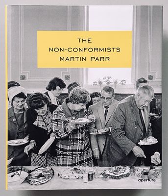 [SIGNED] MARTIN PARR THE NON-CONFORMISTS