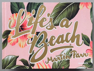 [SIGNED] MARTIN PARR LIFE'S A BEACH