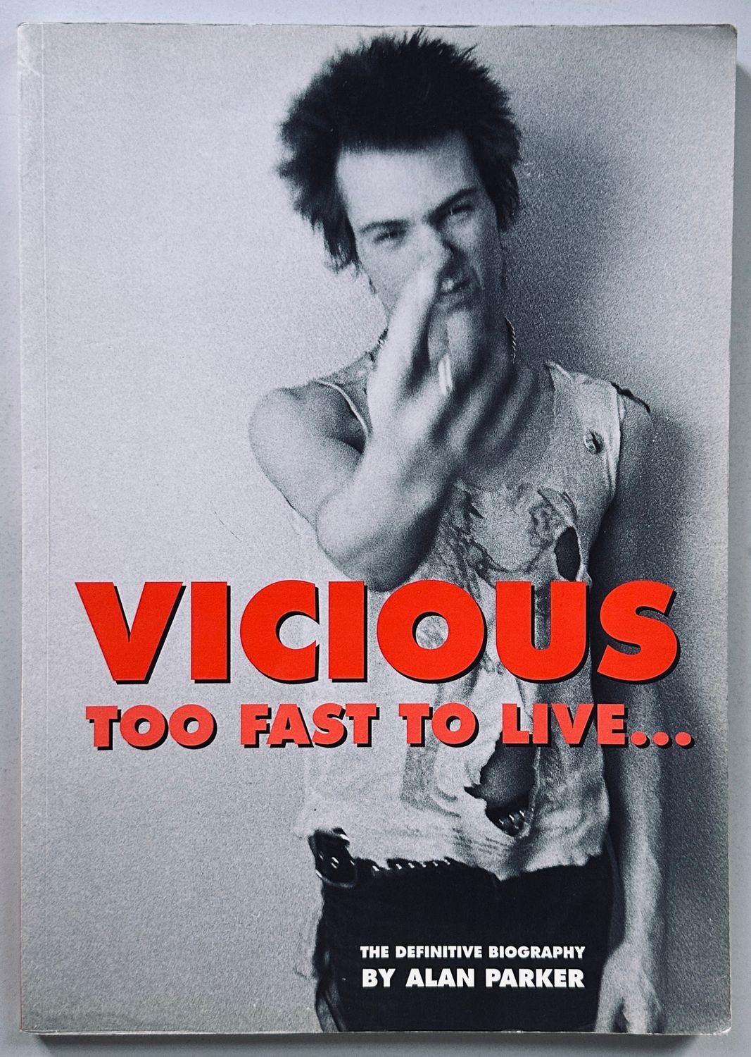 Sid Vicious Too Fast To Live
