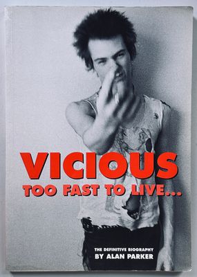 Sid Vicious Too Fast To Live