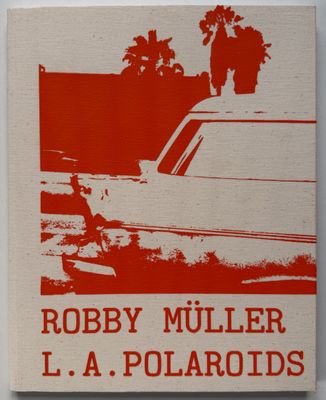 Robby Muller L.A Polaroids