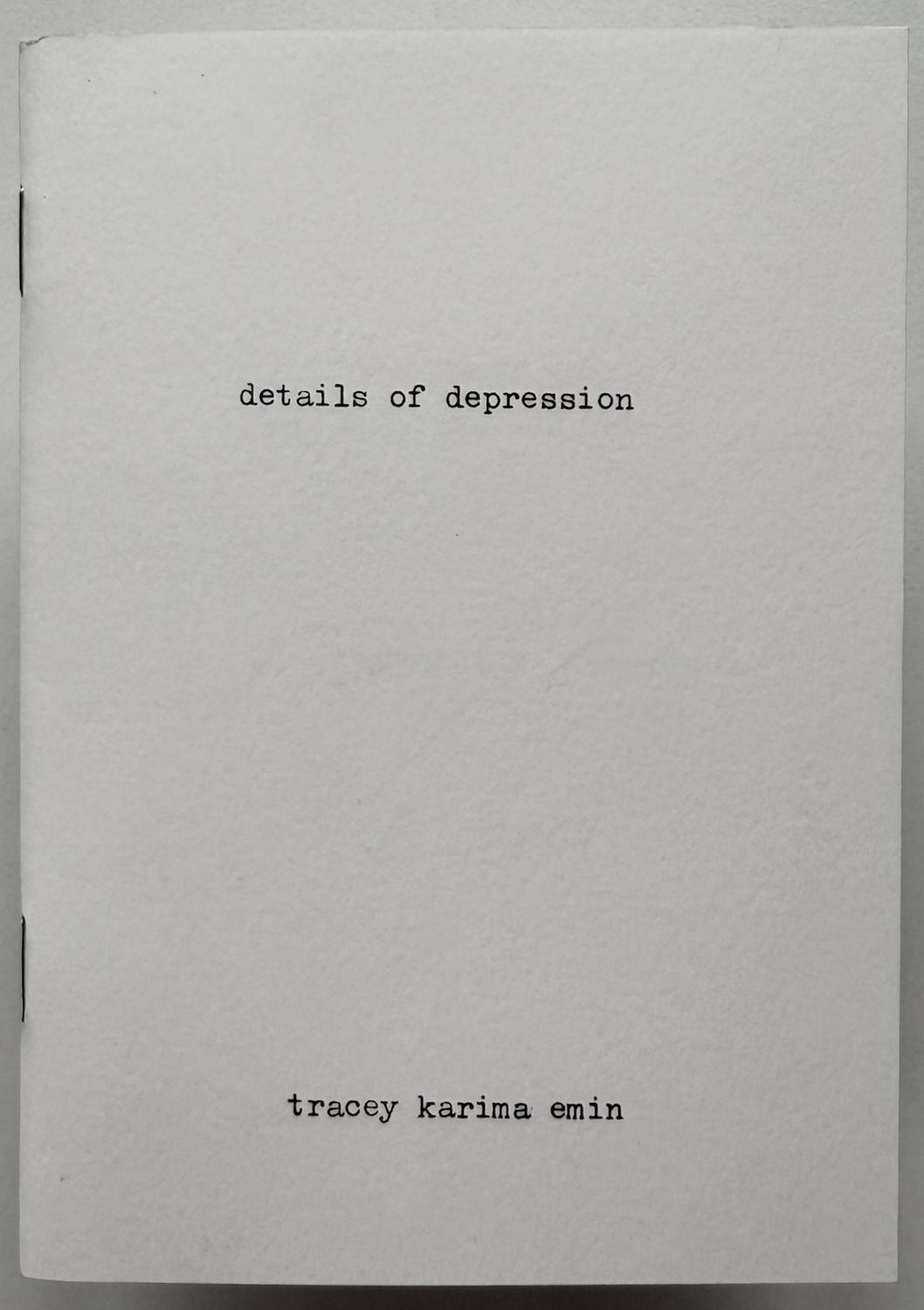 [SIGNED] TRACEY EMIN DETAILS OF DEPRESSION