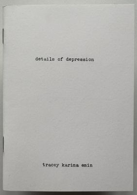 [SIGNED] TRACEY EMIN DETAILS OF DEPRESSION