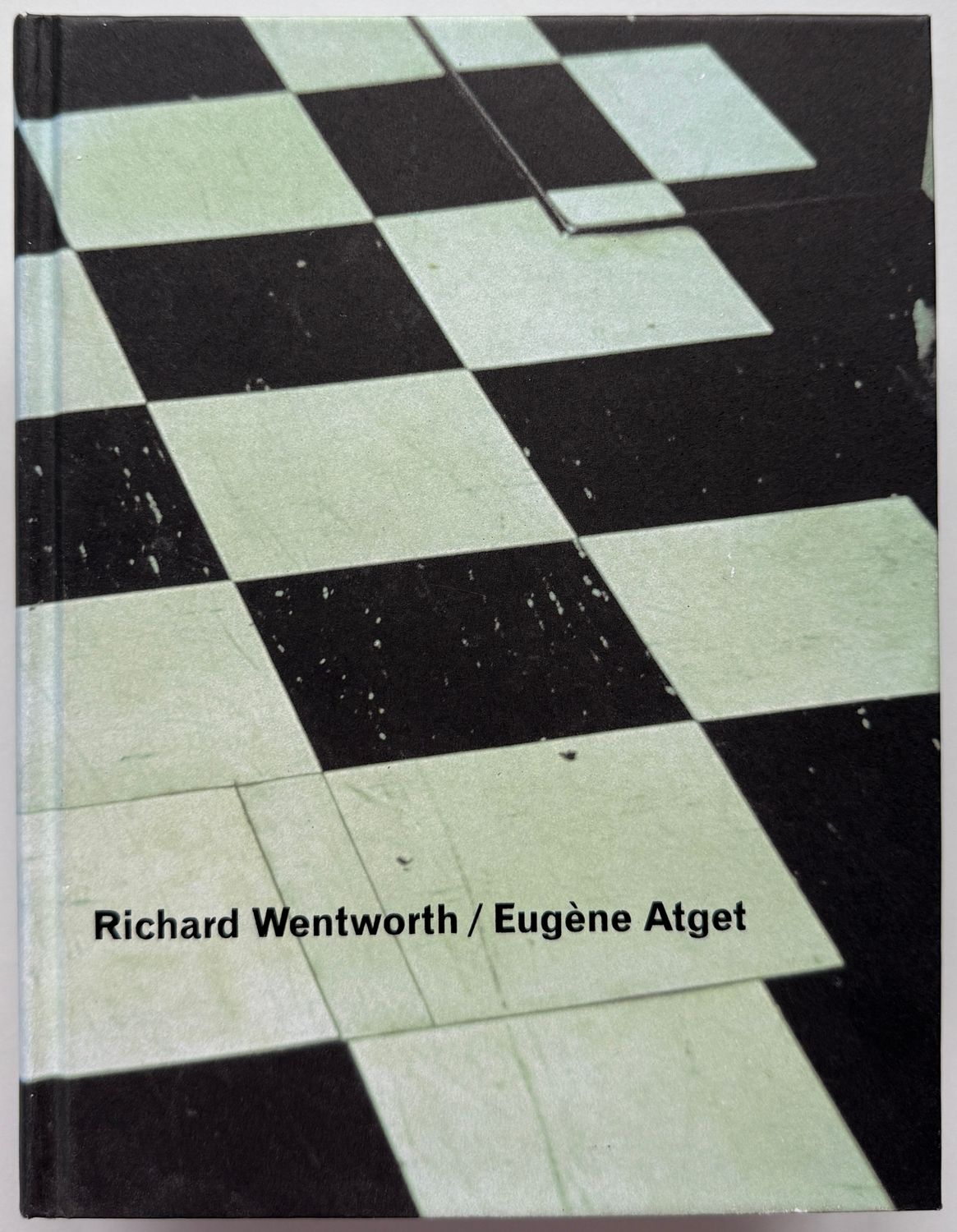 Richard Wentworth Eugene Atget Richard Wentworth Eugene Atget