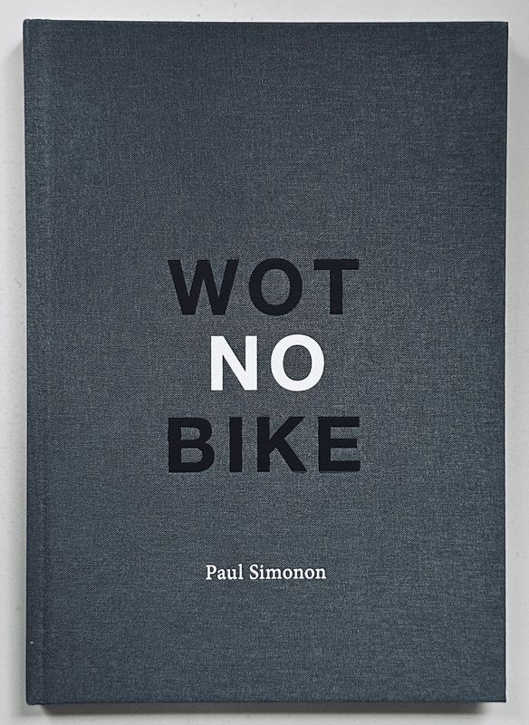 [SIGNED] PAUL SIMONON WOT NO BIKE