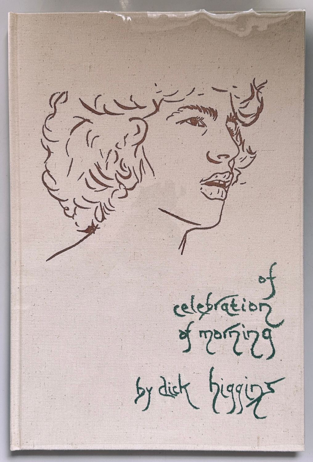 A Celebration of Morning Dick Higgins A Celebration of Morning Dick Higgins
