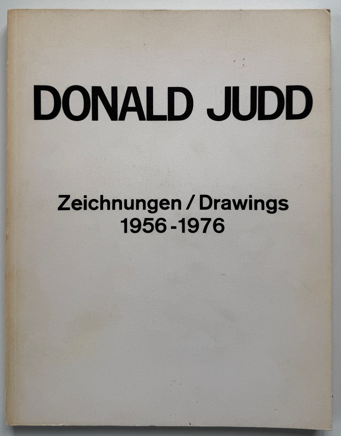 Donald Judd Drawings 1956-1976