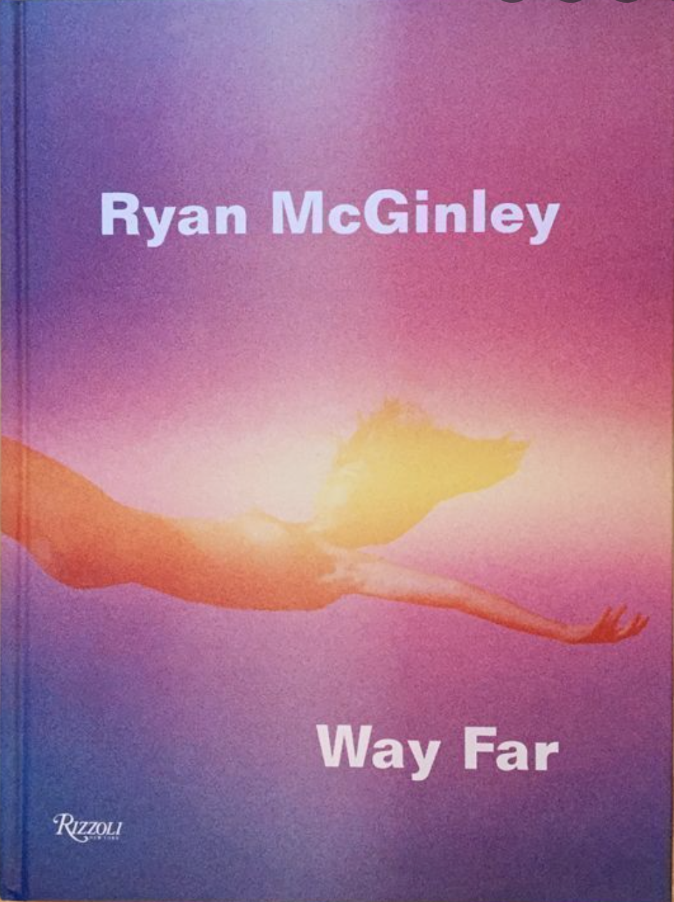 Way Far Ryan McGinley