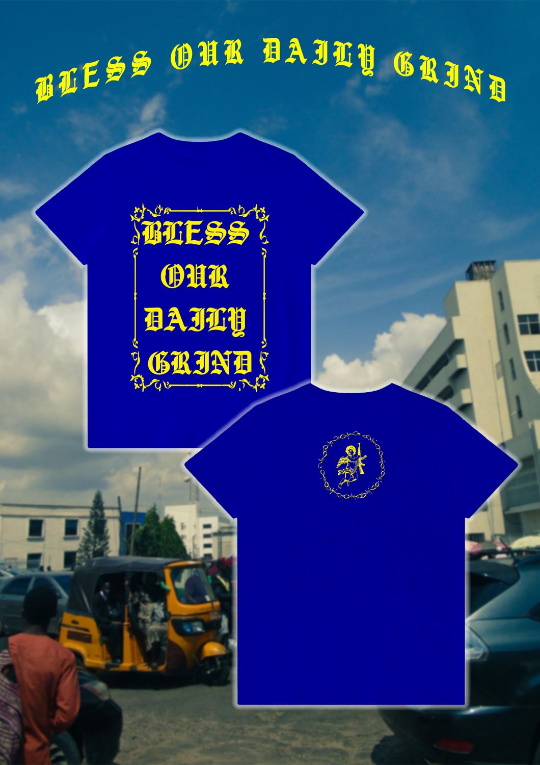 BLESS OUR DAILY GRIND TEE