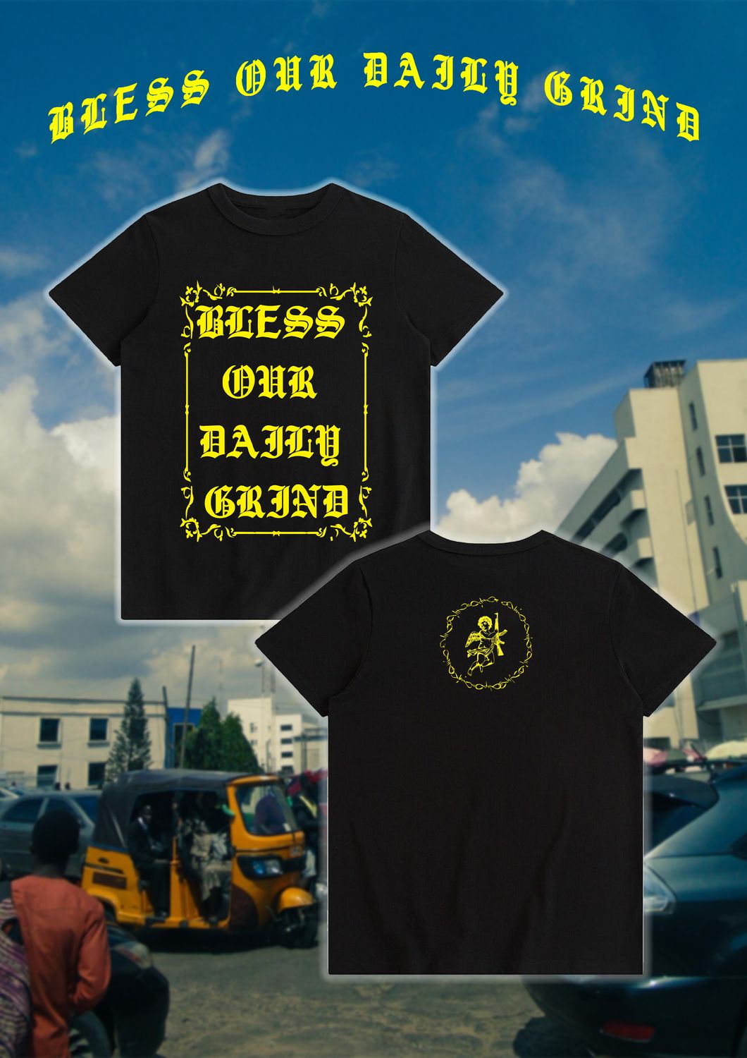 BLESS OUR DAILY GRIND TEE