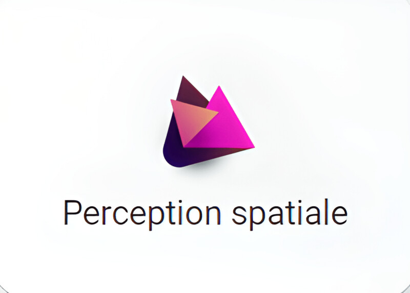 Entraînement perception spatiale
