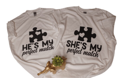 SHE'S MY PERFECT MATCH / $24.99 for each shirt