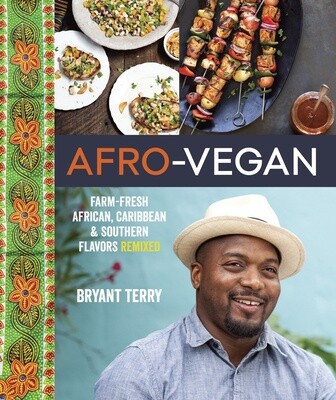 Afro-Vegan: Farm-Fresh African, Caribbean, and Southern Flavors Remixed [A Cookbook] (Hardcover)