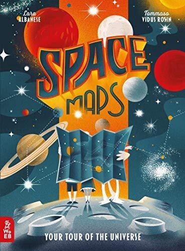 Space Maps: Your Tour of the Universe, Binding: Hardcover