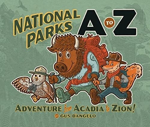 National Parks A to Z: Adventure from Acadia to Zion!, Binding: Hardcover