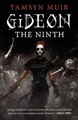 Gideon the Ninth (The Locked Tomb Series #1) (Paperback)