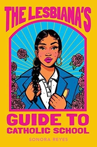 The Lesbiana's Guide to Catholic School (Hardcover)