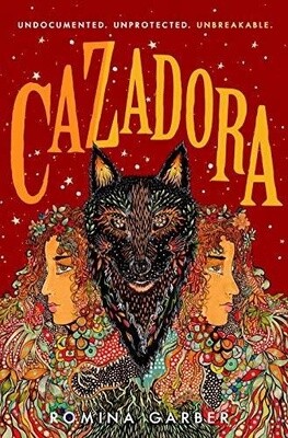 Cazadora: A Novel (Wolves Of No World #2) (Hardcover)
