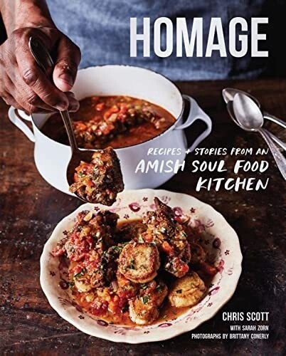Homage: Recipes and Stories from an Amish Soul Food Kitchen (Hardcover)