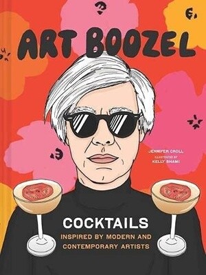 Art Boozel: Cocktails Inspired By Modern And Contemporary Ar