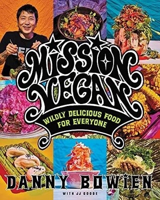 Mission Vegan: Wildly Delicious Food for Everyone (Hardcover)