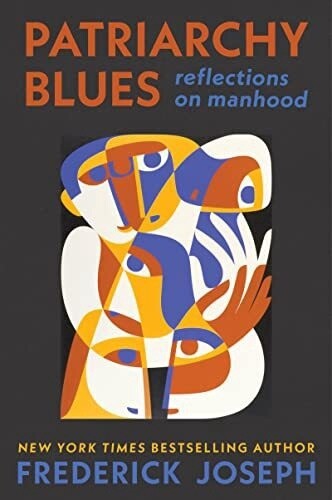Patriarchy Blues: Reflections on Manhood (Paperback)