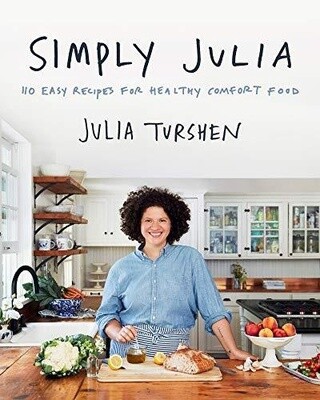 Simply Julia: 110 Easy Recipes for Healthy Comfort Food (Hardcover)