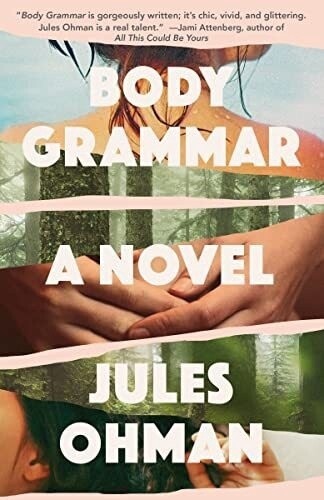 Body Grammar: A Novel (Paperback)