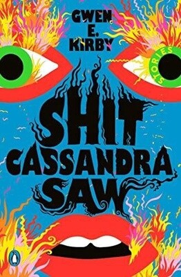 SHIT CASSANDRA SAW: STORIES