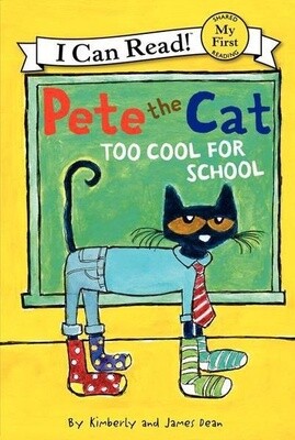 Pete the Cat: Too Cool for School (My First I Can Read) (Paperback)