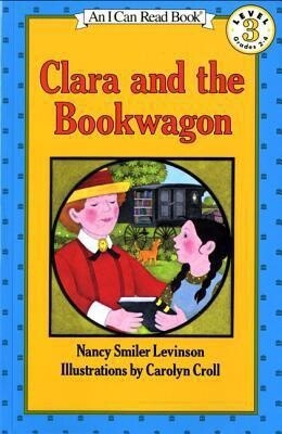 Clara and the Bookwagon (I Can Read Level 3) (Paperback)