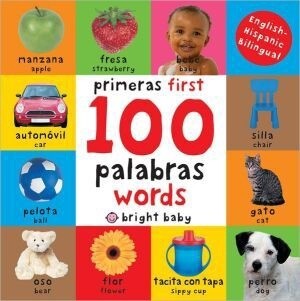 First 100 Words Bilingual: Primeras 100 Palabras - Spanish-E