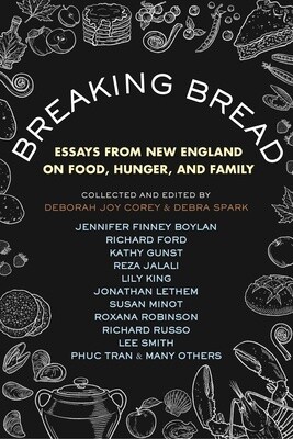 Breaking Bread: Essays from New England on Food, Hunger, and Family
