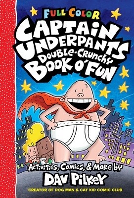 The Captain Underpants Double-Crunchy Book O&#39; Fun, Binding: hardcover