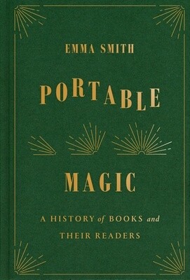 Portable Magic: A History of Books and Their Readers