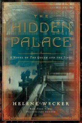 The Hidden Palace: A Novel of the Golem and the Jinni (Paperback)