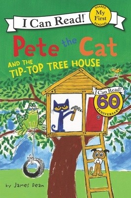 Pete the Cat and the Tip-Top Tree House (My First I Can Read) (Paperback)
