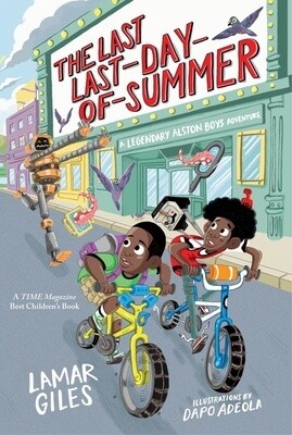 The Last Last-Day-of-Summer (A Legendary Alston Boys Adventure) (Paperback)