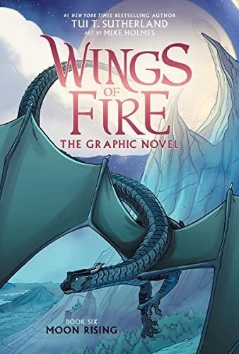 Moon Rising: A Graphic Novel (Wings of Fire Graphic Novel #6) / Hardcover