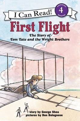 First Flight: The Story of Tom Tate and the Wright Brothers (I Can Read Level 4) (Paperback)