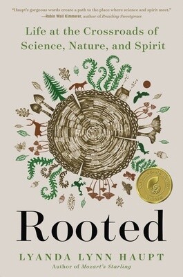 Rooted: Life at the Crossroads of Science, Nature, and Spirit  (Paperback)