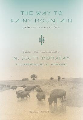 The Way to Rainy Mountain (50th Anniversary Edition, Paperback)