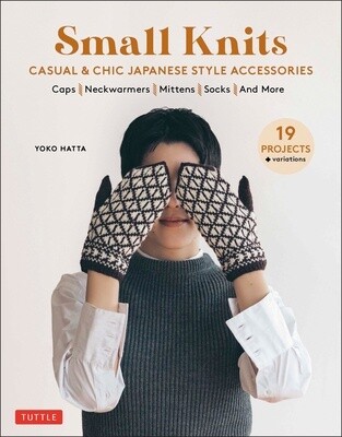 Small Knits: Casual & Chic Japanese Style Accessories: (19 Projects + Variations) (Paperback)