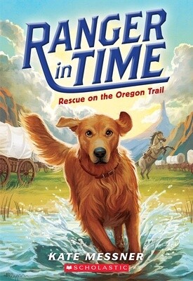 Rescue On The Oregon Trail (Ranger in Time #1) (Paperback)