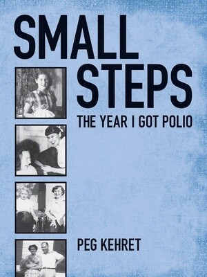 Small Steps: The Year I Got Polio (Paperback)