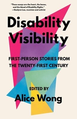 Disability Visibility: First-Person Stories from the Twenty-First Century (Paperback)